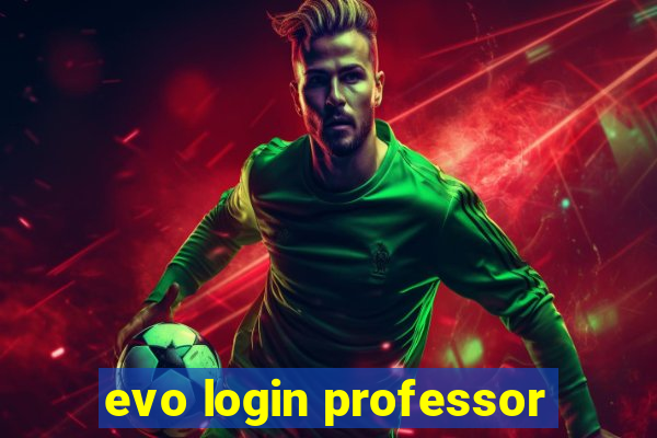 evo login professor